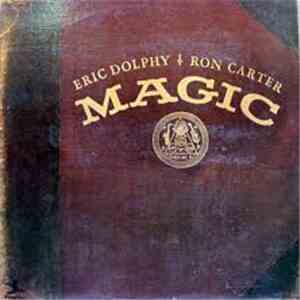 Eric Dolphy / Ron Carter - Magic