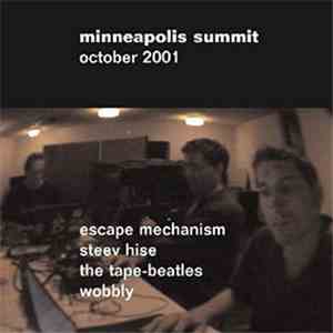 Escape Mechanism, Steev Hise, The Tape-beatles, Wobbly - Minneapolis Summit