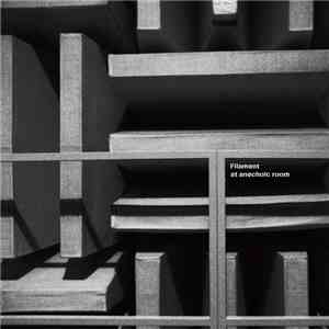Filament - Filament At Anechoic Room