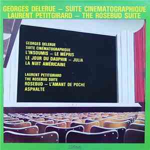 Georges Delerue, Laurent Petitgirard - Suite Cinématographique - The Rosebu ...
