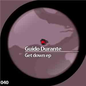 Guido Durante - Get Down EP