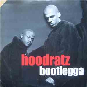Hoodratz - Bootlegga