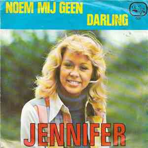 Jennifer  - Noem Mij Geen Darling