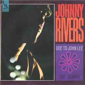 Johnny Rivers - Ode To John Lee / One Woman