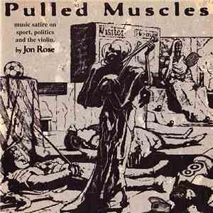 Jon Rose - Pulled Muscles