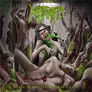 Kastrated - Surge Of Festering Spasticity