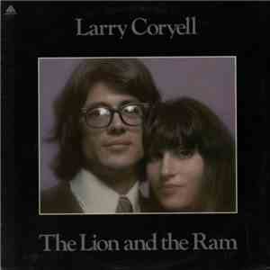 Larry Coryell - The Lion And The Ram