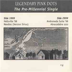Legendary Pink Dots - The Pre​-​Millennial Single (Extended)