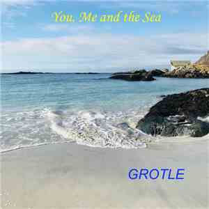 Magne Grotle - You, Me And The Sea
