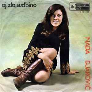 Nada Đaković - Oj, Zla Sudbino