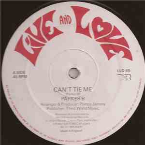 Parker B / Horrace Andy - Can't Tie Me / Come In A This