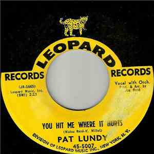 Pat Lundy - You Hit Me Where It Hurts / Walkin' By The River
