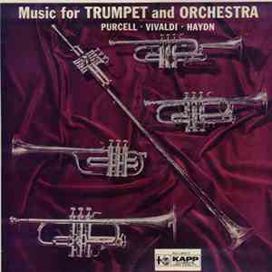 Purcell, Vivaldi, Haydn - Music For Trumpet And Orchestra
