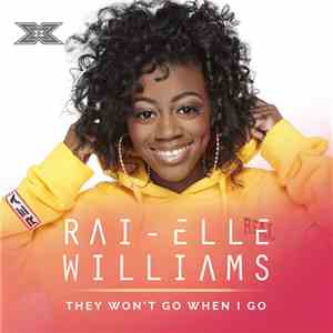Rai-Elle Williams - They Won't Go When I Go