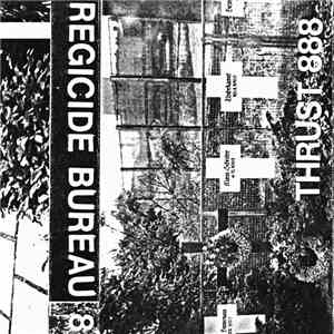 Regicide Bureau - Thrust 888