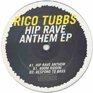 Rico Tubbs - Hip Rave Anthem EP