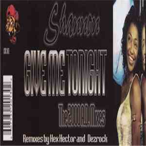 Shannon - Give Me Tonight (The 2000 A.D. Mixes)
