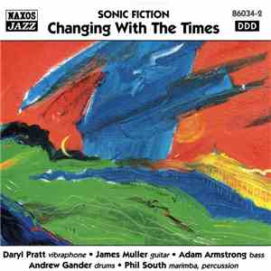 Sonic Fiction - Changing With The Times