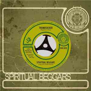 Spiritual Beggars - Thumbsucker/Stoned Woman