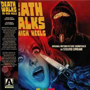 Stelvio Cipriani - Death Walks On High Heels (La Morte Cammina Con I Tacchi ...