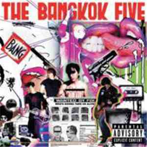 The Bangkok Five - Who's Gonna Take Us Alive