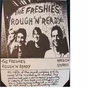 The Freshies - Rough 'N' Ready