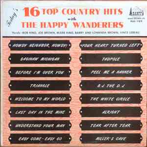 The Happy Wanderers  - Today's 16 Top Country Hits With The Happy Wanderers