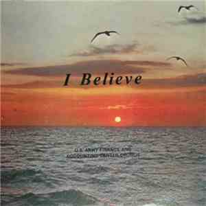 U.S. Army Finance And Accounting Center Chorus - I Believe