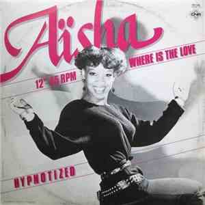 Aisha  - Where Is The Love