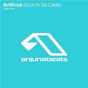 Artificial  - Stuck In Sa Caleta
