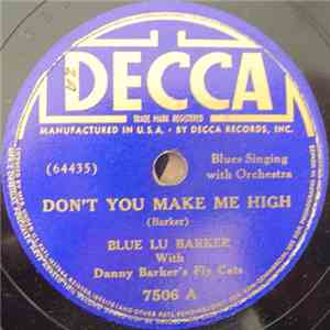 Blue Lu Barker With Danny Barker's Fly Cats - Don't You Make Me High / He C ...