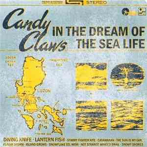 Candy Claws - In The Dream Of The Sea Life