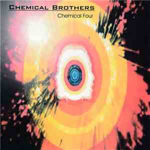 Chemical Brothers - Chemical Four