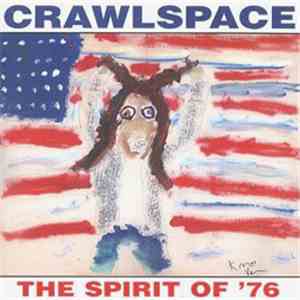 Crawlspace  - The Spirit Of '76