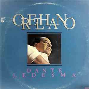 Dante Ramon Ledesma - Orelhano