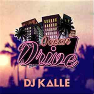 DJ Kalle Feat. Hanna T - Ocean Drive 2016