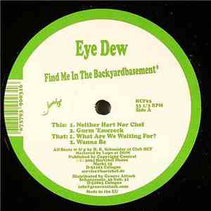 Eye Dew - Find Me In The Backyardbasement