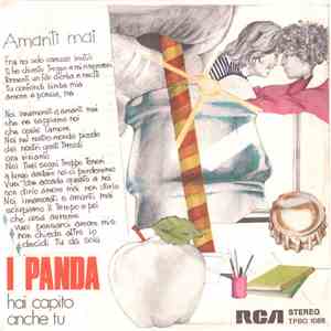 I Panda - Amanti Mai / Hai Capito Anche Tu