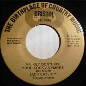 Jack Cassidy  - My Key Don't Fit Your Lock Anymore