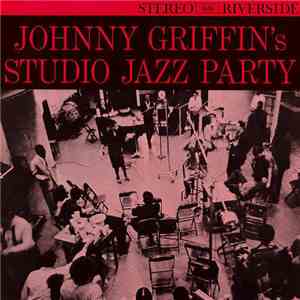 Johnny Griffin - Johnny Griffin's Studio Jazz Party