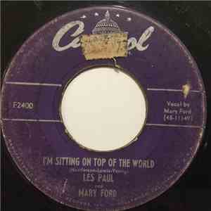 Les Paul & Mary Ford - I'm Sitting On Top Of The World / Sleep