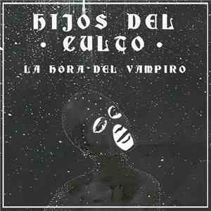 Los Hijos Del Culto - La Hora Del Vampiro
