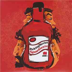 Making Movies - Aguardiente