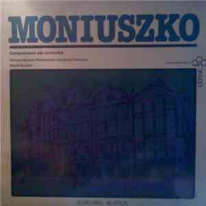 Moniuszko, The Warsaw National Philharmonic Symphony Orchestra / Witold Row ...