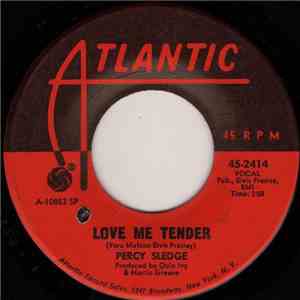 Percy Sledge - Love Me Tender / What Am I Living For