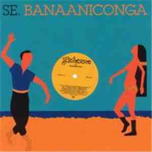 Se - Banaaniconga