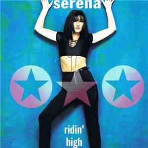 Serena - Ridin' High
