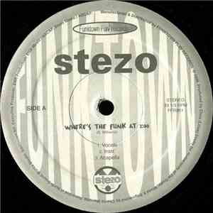 Stezo - Where's The Funk At / Figure It Out