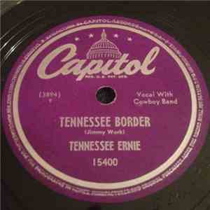 Tennessee Ernie - Tennessee Border / I Got The Milk 'Em In The Morning Blue ...