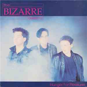 The Bizarre Orkeztra - Hunger For Pleasures